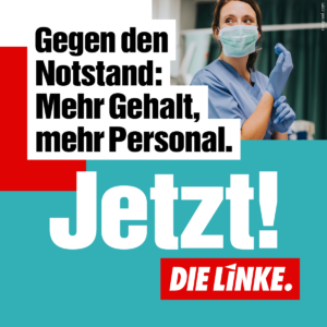 Gegen Pflegenotstand - Mehr Gehalt, mehr Personal.