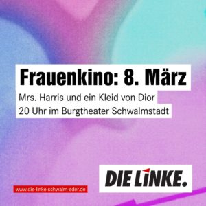 Frauenkino 2023: 8. März 20 Uhr im Burgtheater Schwalmstadt